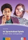 Michael Dreke - 44 Sprachrätsel-Spiele für Einzel-, Partner- und Gruppenarbeit.