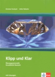 Christian Fandrych et Ulrike Tallowitz - Klipp und Klar - Ubungsgrammatik grunstufe deutsch in 99 schritten.