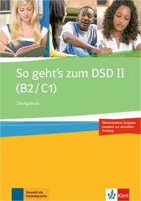 Ewa Brewinska et Holm Buchner - So geht's zum DSD II (B2/C1) - Ubungsbuch.