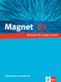 Magnet. Arbeitsbuch mit Audio-CD B1 - Deutsch für junge Lerner.