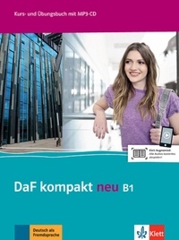 Birgit Braun et Margit Doubek - DaF kompakt neu B1 - Kurs- une Übungsbuch. 1 CD audio MP3