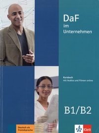 Ilse Sander et Nadja Fügert - DaF im Unternehmen B1-B2 - Kursbuch.