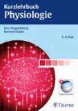 Jens Huppelsberg et Kerstin Walter - Kurzlehrbuch Physiologie.