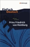 Heinrich von Kleist - Prinz Friedrich von Homburg. Ein Schauspiel. Textausgabe - Für die Gymnasiale Oberstufe.