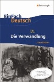 Franz Kafka et Alexandra Wölke - Die Verwandlung. EinFach Deutsch ...verstehen - Neubearbeitung.
