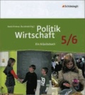 Politik/Wirtschaft Arbeitsbuch 5/6. Neubearbeitung. Für Gymnasien in Nordrhein-Westfalen.