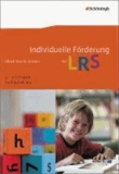 Individuelle Förderung bei LRS. Aufbautraining - 4. - 7- Schuljahr.