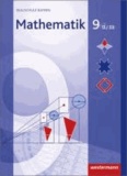 Mathematik 9. Schülerband WPF 2/3. Realschulen. Bayern - Wahlpflichtfächergruppe II/III - Ausgabe 2009.