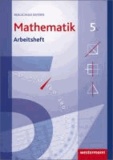 Mathematik 5. Arbeitsheft mit Lösungen. Realschule. Bayern - Ausgabe 2009.
