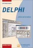 Software-Praxis. Delphi Schülerbuch - ...sehen und verstehen.