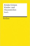 Jakob et Wilhelm Grimm - Kinder- und Hausmärchen - Band 1, Märchen, Nr. 1-86.