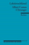 L'Etranger. Lektüreschlüssel für Schüler.