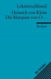 Heinrich von Kleist - Die Marquise von O. Lektüreschlüssel für Schüler.