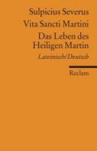 Vita Sancti Martini / Das Leben des Heiligen Martin - Lateinisch / Deutsch.