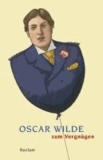 Oscar Wilde zum Vergnügen.