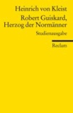 Robert Guiskard, Herzog der Normänner - Studienausgabe.