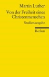 Von der Freiheit eines Christenmenschen - Studienausgabe.