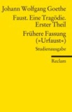 Faust. Eine Tragödie. Erster Teil - Frühere Fassung ("Urfaust") - Paralipomena - Studienausgabe.