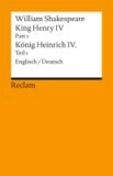 King Henry IV, Part 1 / Heinrich IV., Teil 1 - Englisch/Deutsch.