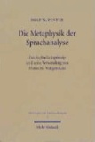 Die Metaphysik der Sprachanalyse - Zur Verwendung des Sagbarkeitsprinzips von Platon bis Wittgenstein.