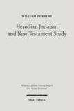 Herodian Judaism and New Testament Study.