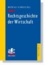 Rechtsgeschichte der Wirtschaft - Seit dem 19. Jahrhundert.