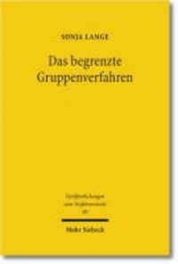 Das begrenzte Gruppenverfahren - Konzeption eines Verfahrens zur Bewältigung von Großschäden auf der Basis des Kapitalanleger-Musterverfahrensgesetzes.