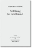 Aufklärung bis zum Himmel - Emanuel Swedenborg im Kontext der Theologie und Philosophie des 18. Jahrhunderts.