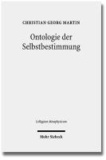 Ontologie der Selbstbestimmung - Eine operationale Rekonstruktion von Hegels "Wissenschaft der Logik".