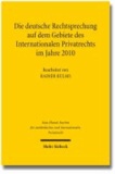 Die deutsche Rechtsprechung auf dem Gebiete des Internationalen Privatrechts - im Jahre 2010.