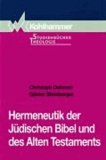 Hermeneutik der Jüdischen Bibel und des Alten Testaments.