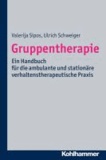 Gruppentherapie - Ein Handbuch für die ambulante und stationäre verhaltenstherapeutische Praxis.