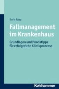 Fallmanagement im Krankenhaus - Grundlagen und Praxistipps für erfolgreiche Klinikprozesse.