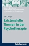 Existenzielle Themen in der Psychotherapie.
