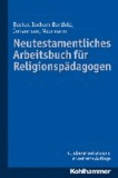 Neutestamentliches Arbeitsbuch für Religionspädagogen.