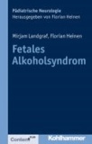 Fetales Alkoholsyndrom - S3-Leitlinie zur Diagnostik.