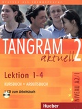 Rosa-Maria Dallapiazza et Eduard von Jan - Tangram aktuell 2 A2/1 - Lektion 1-4 Kursbuch + Arbeitsbuch. 1 CD audio