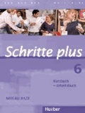 Schritte plus 06. Kursbuch + Arbeitsbuch - Deutsch als Fremdsprache.
