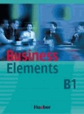 Business Elements B1 Lehrbuch mit Lerner-Audio-CD.