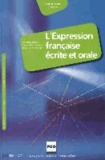 L' expression francaise ecrite et orale - Exercices pour etudiants etrangers de niveau avance.