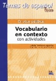 Temas de Espanol. En otras palabras - Vocabulario en contexto con actividades.