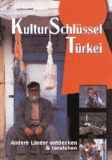 KulturSchlüssel Türkei - Andere Länder entdecken und verstehen.