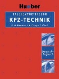 Taschenwörterbuch KFZ-Technik. Deutsch - Englisch.