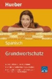 Grundwortschatz Spanisch - 8000 Wörter zu über 100 Themen. Mit farbig markiertem Alltagswortschatz. Mit spanischen und deutschem Register zum schnellen Nachschlagen.
