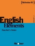 English Elements. Refresher. Teachers Notes - Level B 1.