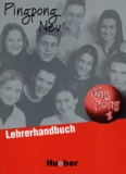 Konstanze Frolich et Gabriele Kopp - Pingpong Neu 1. Lehrerhandbuch.