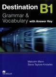 Malcolm Mann et Steve Taylore-Knowles - Destination B1 Grammar & Vocabulary - With Answer Key.