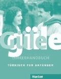 Güle güle. Lehrerhandbuch - Türkisch für Anfänger.
