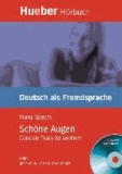 Schöne Augen. Buch und Audio-CD - Carsten Tsara ist verliebt. Niveaustufe B1.