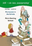 Pia kommt in die Schule. Kinderbuch Deutsch-Englisch - Mit Leserätsel.